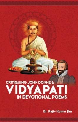 Critiquing John Donne & Vidyapati In Devotional Poems (Criticism)