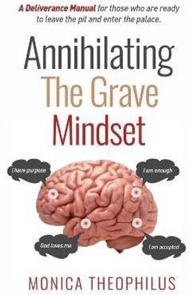 Annihilating The Grave Mindset