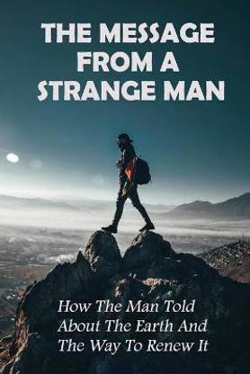 The Message From A Strange Man