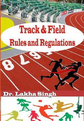 Track & Field Rules and Regulation