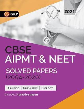 Cbse Aipmt & Neet 2021 Solved Papers (2004-2020)