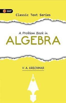 A Problem Book in Algebra 2 Edition