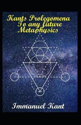 Kant's Prolegomena to Any Future Metaphysics(illstrated edition)