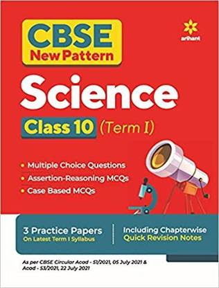 CBSE New Pattern Science Class 10 for 2021-22 Exam (MCQs based book for Term 1)  - CBSE New Pattern Science Class 10 for 2021-22 Exam (MCQs based book for Term 1)