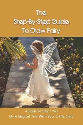 The Step-by-Step Guide To Draw Fairy