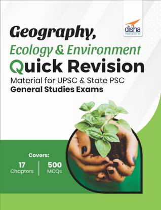 Geography, Ecology & Environment Quick Revision Material for UPSC & State PSC General Studies Exams
