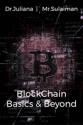 BlockChain Basics &amp; Beyond