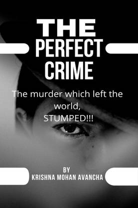 The Perfect Crime!!!