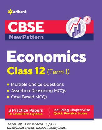 CBSE New Pattern Economics Class 12 for 2021-22 Exam (MCQs based book for Term 1)