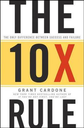 The 10X Rule: The Only Difference Between Success And Failure (Hardcover,Big Size)