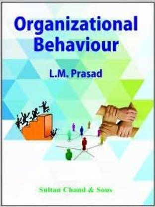 ऑर्गेनाईज़ेशनल बिहेवियर एल.एम. प्रसाद