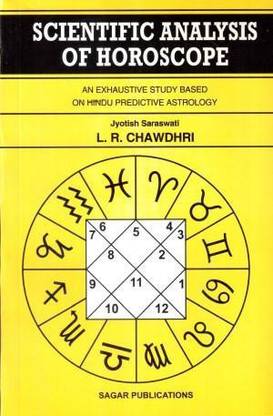 Scientific Analysis Of Horoscope- An Exhaustive Study Based On Hindu Predictive Astrology