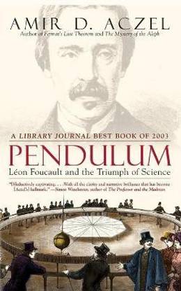Pendulum  - Leon Foucault and the Triumph of Science
