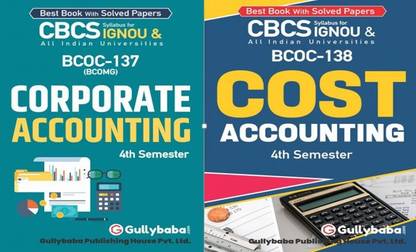 IGNOU BCOC-137 Corporate Accounting BCOC-138 Cost Accounting