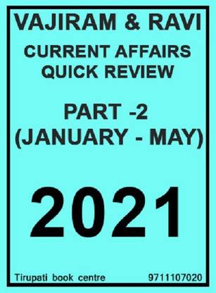 Vajiram & Ravi - Current Affairs - Quick Review - Part -2 (January - May 2021) Photocopy - 2021