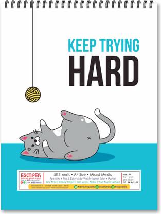 ESCAPER Keep Trying Hard Theme Sketchbook a4 Size (50 Sheets)| Artist Sketch Pads | Artist Drawing Book | Sketch Book For Painting Sketch Pad