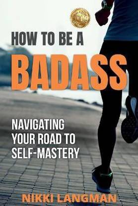 How to Be a Badass