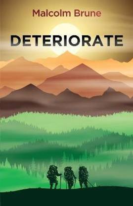 Deteriorate