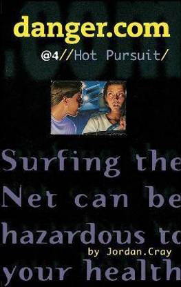 Danger Com 4 Hot Pursuit: Volume 4
