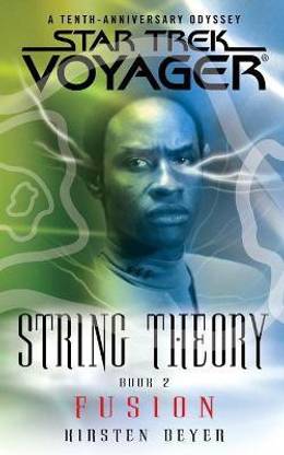 Star Trek: Voyager: String Theory #2: Fusion