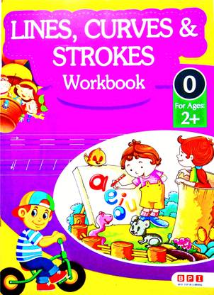 LINES,CURVES AND STROKES WORKBOOK  - Lines, curves and strokes book for kids. To build pencil control, motor skills and cognitive skills for little scholars.
