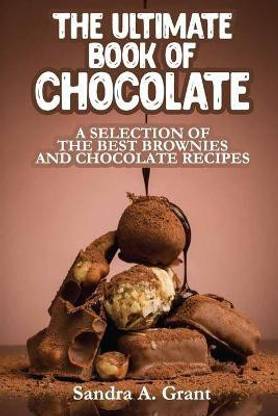 The Ultimate Book of Chocolate