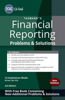 Taxmann's PROBLEMS & SOLUTIONS for Financial Reporting – Questions from Past Exams, Educational Materials, Ind AS Bulletins, RTPs/MTPs of ICAI, Companies (Ind AS) Amendment Rules, etc. | CA Final