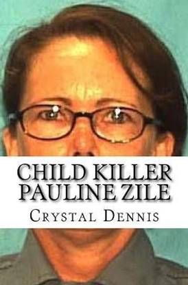 Child Killer Pauline Zile