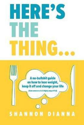 Here's the Thing...