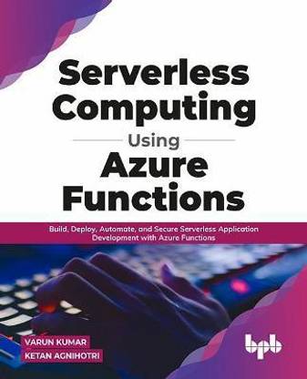 Serverless Computing Using Azure Functions