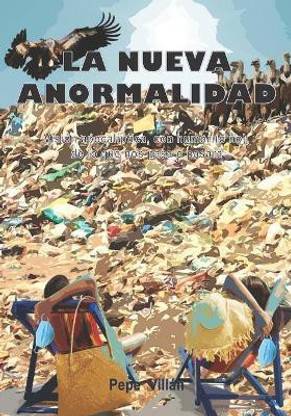La Nueva Anormalidad