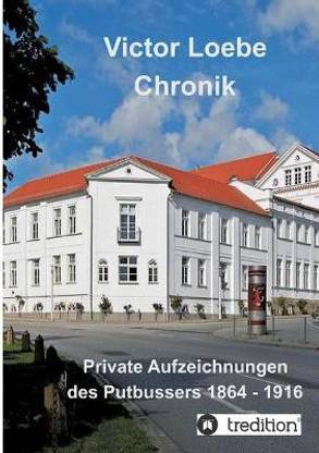 Victor Loebe Chronik