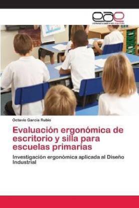 Evaluacion ergonomica de escritorio y silla para escuelas primarias