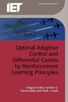 Optimal Adaptive Control and Differential Games by Reinforcement Learning Principles