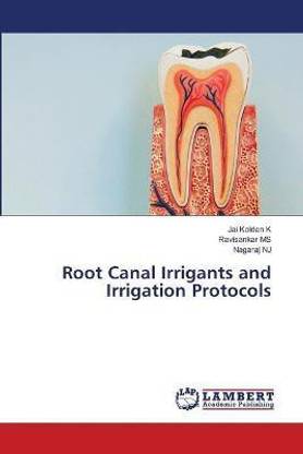 Root Canal Irrigants and Irrigation Protocols