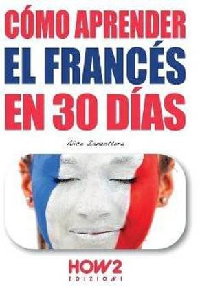 Como Aprender Frances En 30 Dias