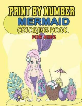 Paint by Number Mermaid Coloring Book for Kids