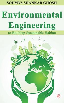 Environmental Engineering to Build up Sustainable Habitat