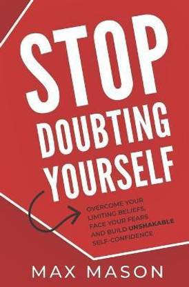 Stop Doubting Yourself