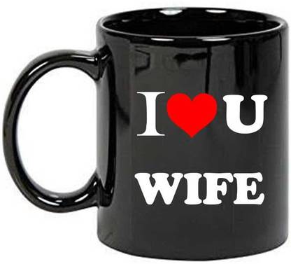 RSGiftery Printed I LOVE U WIFE Quotes Black Ceramic Coffee mug Ceramic Coffee Mug