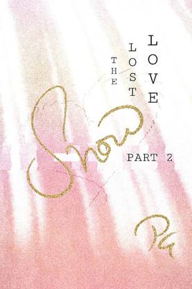 SNOW PART 2 THE LOST LOVE