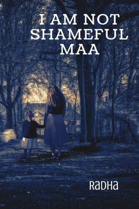 I AM NOT SHAMEFUL MAA
