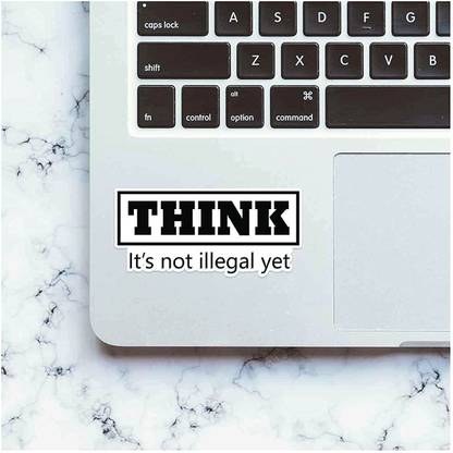 woopme Think Its Not Illegal Yet for Developers Programmers Laptop Tarckpad Stickers Vinyl Laptop Decal 15.6