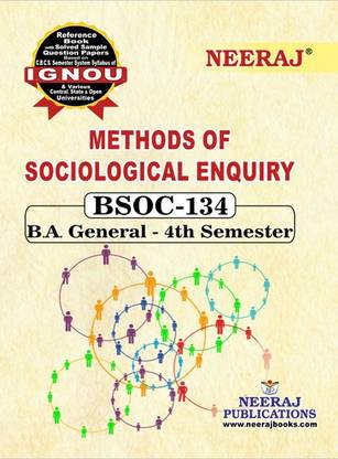 BSOC-134: Methods Of Sociological Enquiry