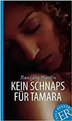 Kein Schnaps für Tamara
