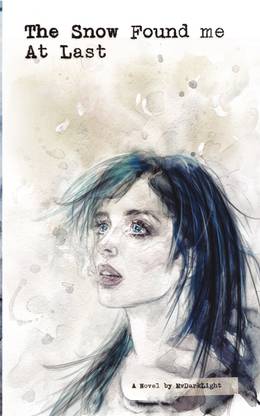 The Snow Found me at Last