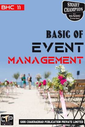 IGNOU BHC 11 Help Book Basics Of Event Management IGNOU Study Notes For Exam Preparations (Latest Syllabus) IGNOU BTS (Revised Syllabus) IGNOU DEVMT IGNOU BA Tourism Studies Bhc-11