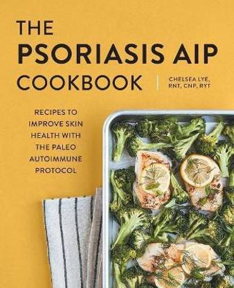The Psoriasis AIP Cookbook