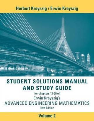 Advanced Engineering Mathematics, 10e Student Solutions Manual and Study Guide, Volume 2: Chapters 13 - 25
