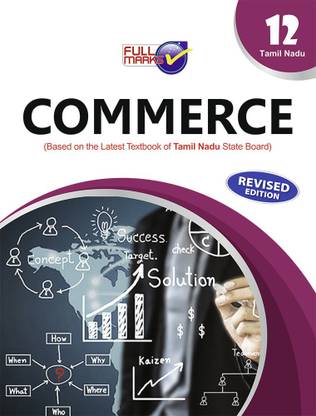Commerce (Based On The Latest Textbook Of Tamil Nadu State Board Syllabus) Class 12